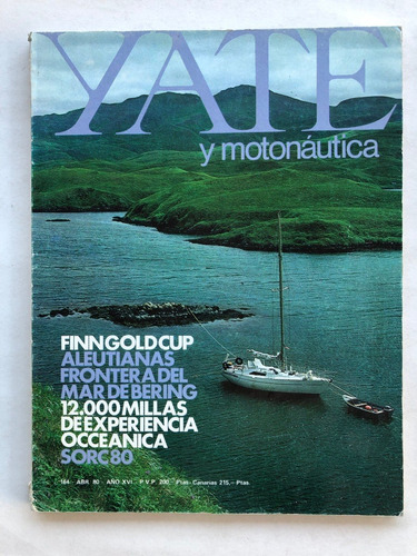 Revista Yate Y Motonautica N° 164 Abril 1980