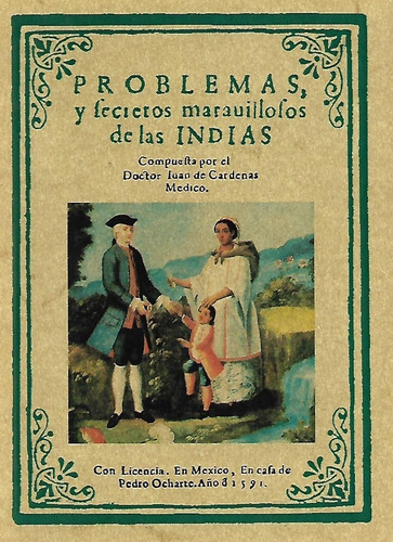Libro Problemas Y Secretos Maravillosos De Las Indias