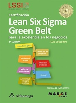 Libro Técnico Certificación Lean Six Sigma Green Belt  Para