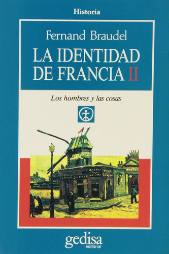 La Identidad De Francia. Vol. Ii. Braudel, Fernand