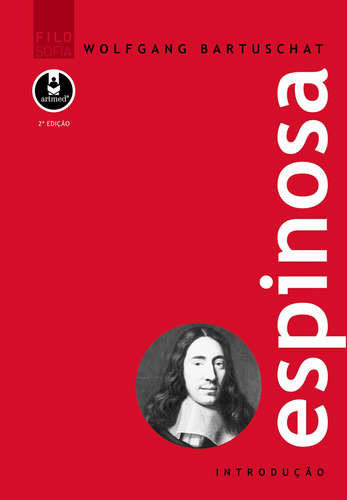 Espinosa, de Bartuschat, W.. Série Filosofia Penso Editora Ltda., capa mole em português, 2010