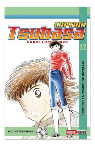 Capitan Tsubasa - Super Campeones N.17, De Yoichi Takahashi. Editorial Shueisha, Tapa Blanda En Español