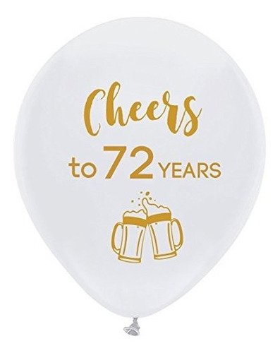 White Cheers To 72 Years Globos De Látex, 12 Pulgadas (16 Pi