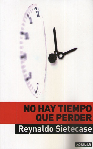 No Hay Tiempo Que Perder