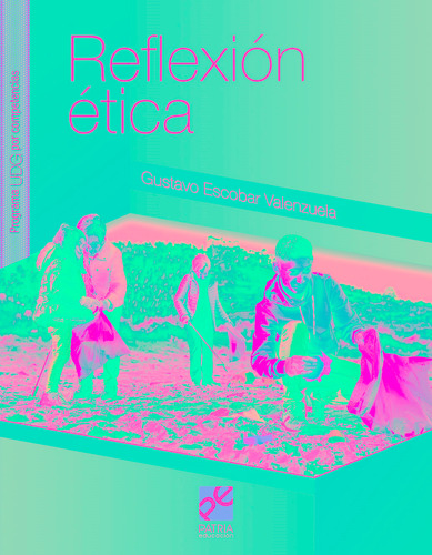Reflexión ética, de Escobar, Gustavo. Editorial Patria Educación, tapa blanda en español, 2020