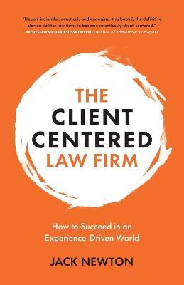 Libro The Client-centered Law Firm : How To Succeed In An...