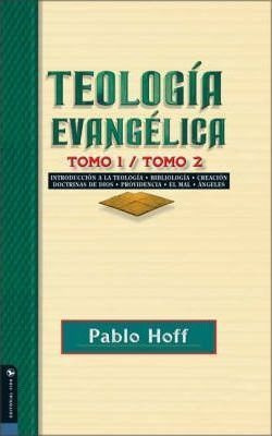 Teologia Evangelica Tomo 1/tomo 2 : Introduction To Theology