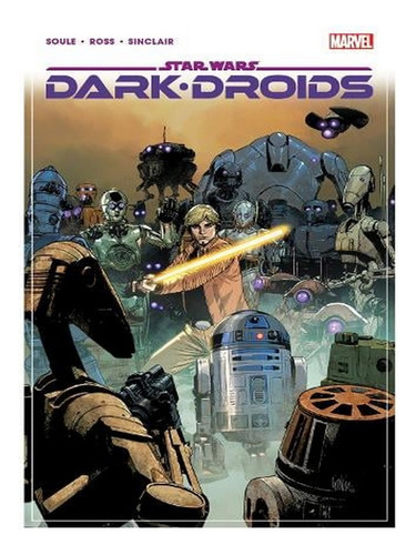 Star Wars: Dark Droids (paperback) - Charles Soule. Ew07