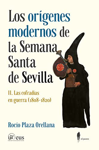 Los Origenes Modernos De La Semana Santa De Sevilla Ii - Pla