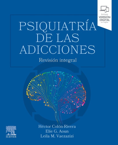 Libro Psiquiatria De Las Adicciones - Colon Rivera