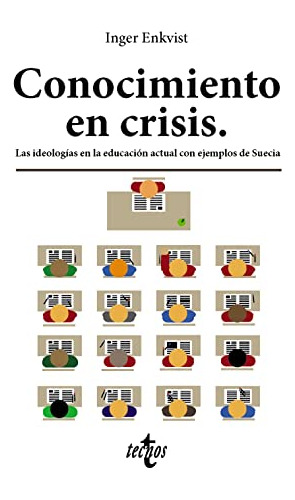 Conocimiento En Crisis Las Ideologias En La Educacion Actual