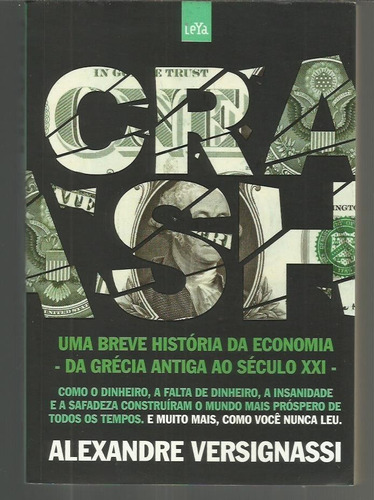 Crash Uma Breve História Da Economia - Alexandre Versignassi