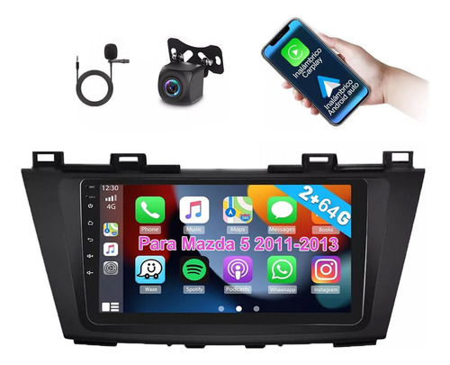 9 Autostereo 2+64g Carplay Gps Wifi Para Mazda 5 2011-2013