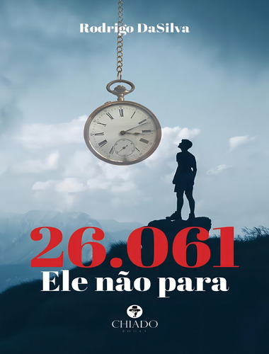 26.061, Ele Nao Para, de Dasilva,Rodrigo. Editorial CHIADO EDITORA, capa mole, edição 1 em português, 2020