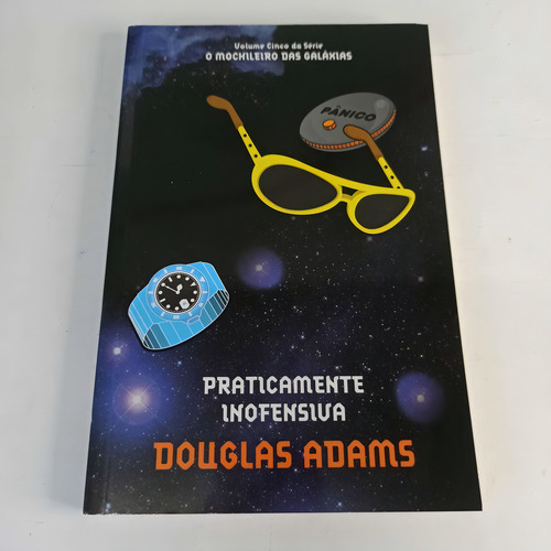 Praticamente Inofensiva, De Douglas Adams. O Mochileiro Das Galáxias (5), Vol. 1. Editorial Sextante, Tapa Mole, Edición 1 En Português, 2010