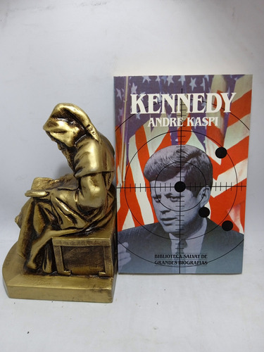 Kennedy - Andre Kaspy - Biblioteca Salvat - Biografías 