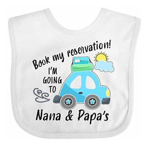 Baberos Para Bebé Inktastic Book My Reservation I'm Going To