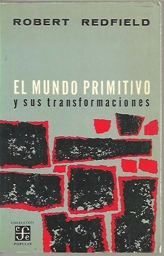 El Mundo Primitivo (1a Ed Impecable!!) Redfield Robert 