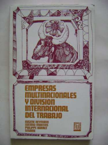 Empresas Multinacionales  División Internacional Del Trabajo