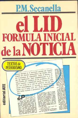 El Lid, Fórmula Inicial De La Noticia - P. M. Secanella