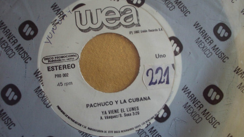 Single Vinilo 45 Pachuco Ya Viene El Lunes