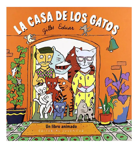 Casa De Los Gatos ,la - Gilles , Eduard - #c