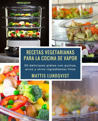 Libro Recetas Vegetarianas Cocina Vapor