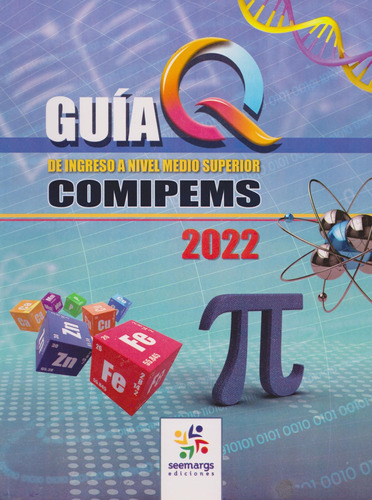 Guia Q De Ingreso A Nivel Medio Superior Comipems 2022