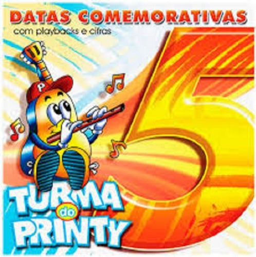 Cd Datas Comemorativas Vol.5 Turma Do Printy
