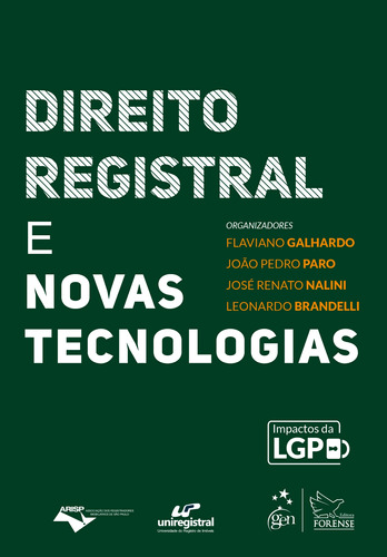 Direito Registral e Novas Tecnologias, de NALINI, José Renato et al.. Editora Forense Ltda., capa mole em português, 2021