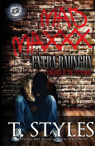Mad Maxxx: Children Of The Catacombs Extra Raunchy (the Cartel Publications Presents), De Styles, T.. Editorial Cartel Pubn, Tapa Blanda En Inglés