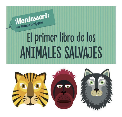 Primer Libro De Los Animales Salvajes, El, De Chiara/ Baruzzi  Agnese Piroddi. Editorial Vicens Vives En Español