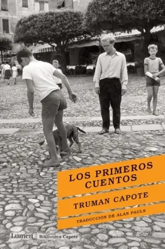 Los Primeros Cuentos / Truman Capote / Ed. Lumen / Nuevo!