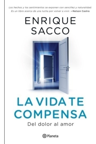 La Vida Te Compensa - Enrique Sacco / Del Dolor Al Amor