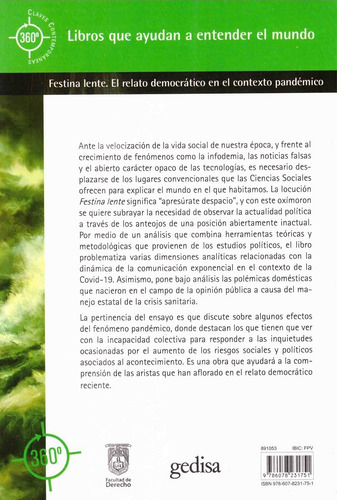 Festina lente: El relato democrático en el contexto pandémico, de Covarrubias, Israel. 360° Claves Contemporáneas Editorial Gedisa, tapa dura en español, 2021