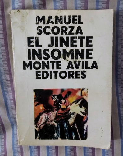 Manuel Scorza El Jinete Insomne