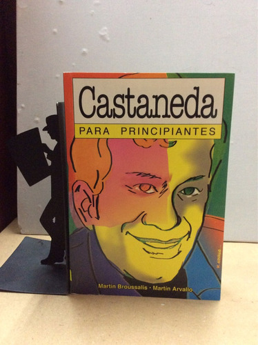 Castaneda Para Principiantes - Martín Broussalis - Chamán