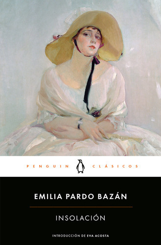 Insolaciãâ³n, De Pardo Bazán, Emilia. Editorial Penguin Clásicos, Tapa Blanda En Español