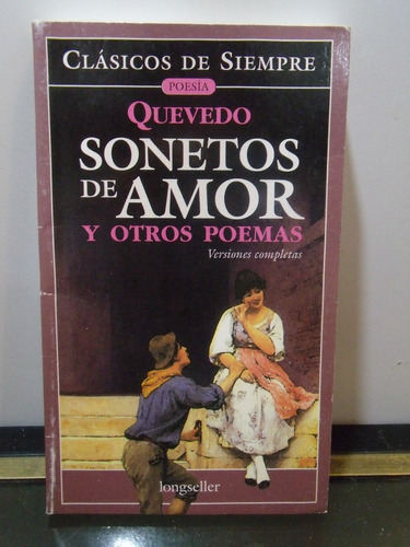 Adp Sonetos De Amor Y Otros Poemas Quevedo / Ed. Longseller