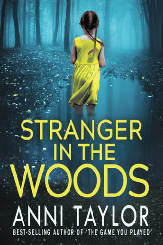 Libro: Stranger In The Woods: A Tense Psychological Thriller