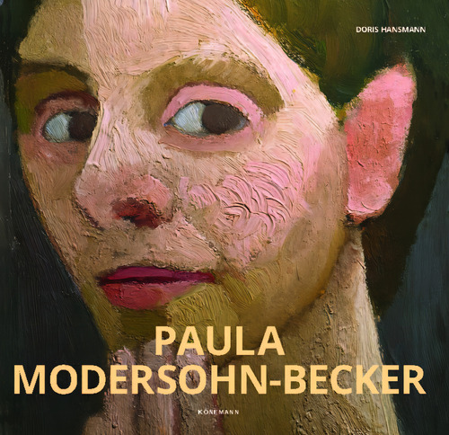 Paula Modersohn Becker, de Doris Hansmann. Editorial Paisagem Distribuidora de Livros Ltda., capa dura em espanhol/inglês/francês/alemão, 2018