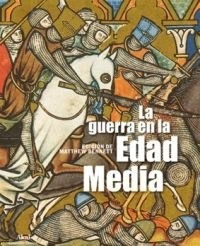 La Guerra En La Edad Media, Bennett, Ed. Akal