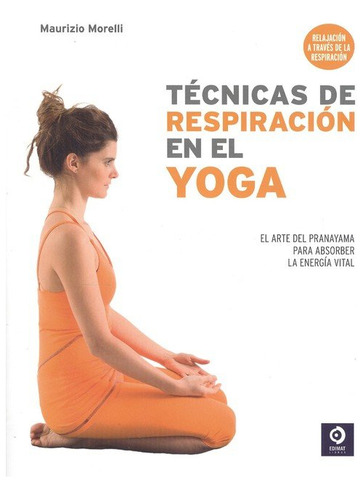 Tecnicas De Respiracion En El Yoga - Bastien J.