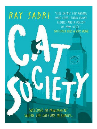 Cat Society (paperback) - Ray Sadri. Ew02