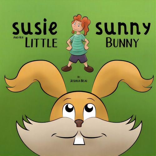 Susie Sunny And Her Little Bunny, De Beal, Joshua. Editorial Lulu Pr, Tapa Blanda En Inglés