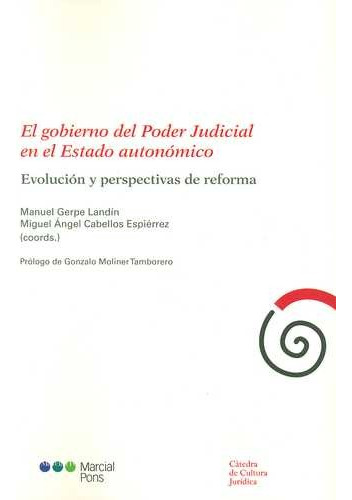 Libro Gobierno Del Poder Judicial En El Estado Autonómico,