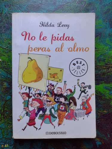 Hilda Levy / No Le Pidas Peras Al Olmo