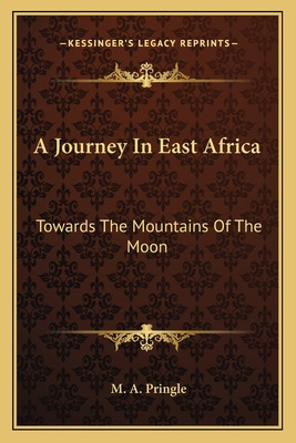 Libro A Journey In East Africa: Towards The Mountains Of ...