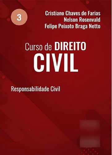 Curso De Direito Civil Vol.3 Responsabilidade Civil (2021