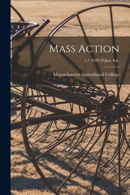 Libro Mass Action; V.1 1928-29: Jan. Inc. - Massachusetts...